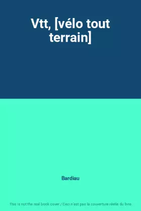 Couverture du produit · Vtt, [vélo tout terrain]