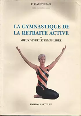 Couverture du produit · La gymnastique de la retraite active