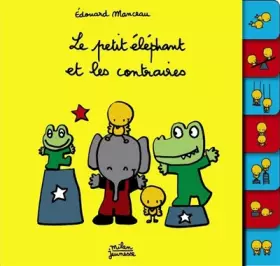 Couverture du produit · Petit éléphant et les contraires