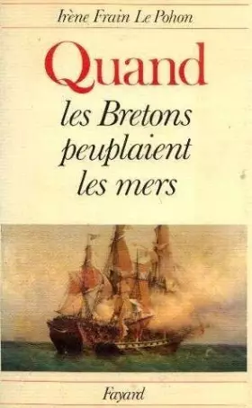 Couverture du produit · QUAND LES BRETONS PEUPLAIENT LES MERS