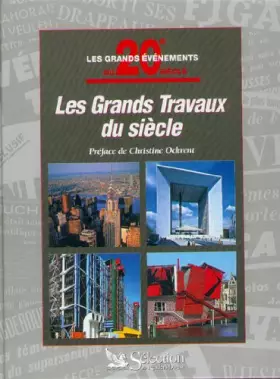 Couverture du produit · Les Grands Travaux du siècle