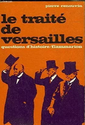Couverture du produit · Le traité De Versailles