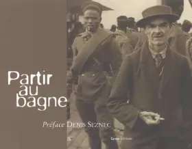 Couverture du produit · Partir au bagne