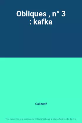 Couverture du produit · Obliques , n° 3 : kafka