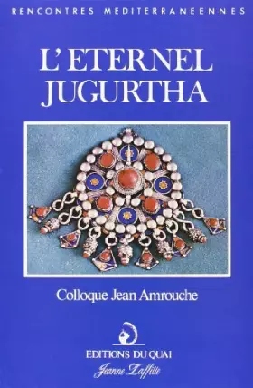 Couverture du produit · Jean amrouche, l'eternel jugurtha