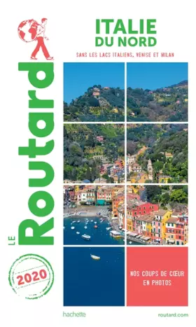 Couverture du produit · Guide du Routard Italie du Nord 2020: (Sans Toscane, Ombrie, lacs italiens et Venise - sans Milan)