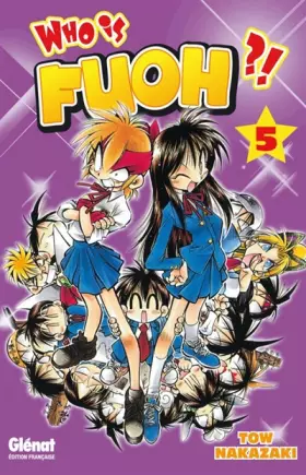 Couverture du produit · Who is Fuoh ?! - Tome 05