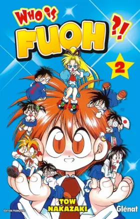 Couverture du produit · Who is Fuoh ?! - Tome 02