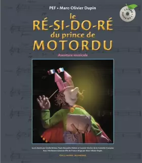 Couverture du produit · Le ré-si-do-ré du Prince de Motordu - Aventure musicale - LIVRE CD - A partir de 5 ans