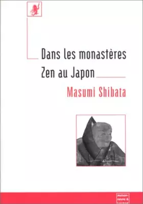 Couverture du produit · Dans les monastères Zen au Japon