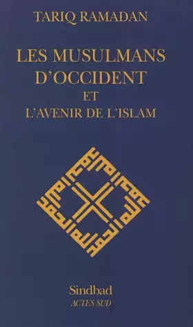 Couverture du produit · Les musulmans d'occident et l'avenir de l'islam