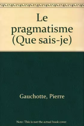 Couverture du produit · Le pragmatisme