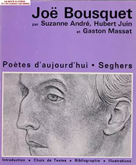 Couverture du produit · Joë bousquet - collection poètes d'aujourd'hui n° 62