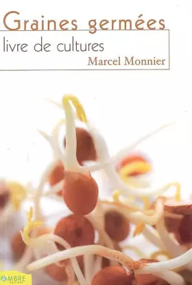 Couverture du produit · Les graines germées, livre de cultures