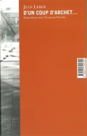 Couverture du produit · Jean Leber, D'un coup d'archet, entretiens avec François Porcile