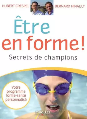 Couverture du produit · Etre en forme ! : Secrets de champions