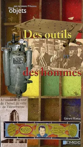 Couverture du produit · Des outils et des hommes