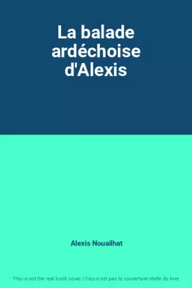 Couverture du produit · La balade ardéchoise d'Alexis