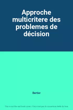 Couverture du produit · Approche multicritere des problemes de décision