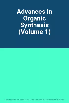 Couverture du produit · Advances in Organic Synthesis (Volume 1)