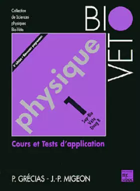 Couverture du produit · Physique. Tome 1, Cours et tests d'application, 4ème édition