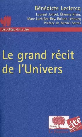 Couverture du produit · Le grand récit de l'Univers