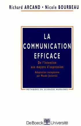 Couverture du produit · La communication efficace. De l'intention aux moyens d'expression