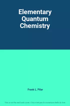 Couverture du produit · Elementary Quantum Chemistry