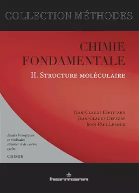 Couverture du produit · Chimie fondamentale, études biologiques et médicales, tome 2 : Structure moléculaire