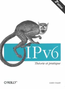 Couverture du produit · IPv6 : Théorie et pratique