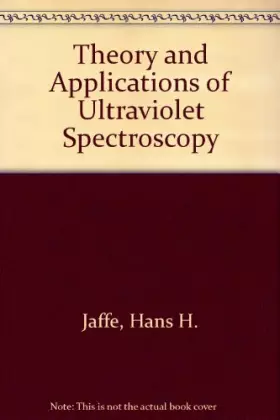 Couverture du produit · Theory and Applications of Ultraviolet Spectroscopy