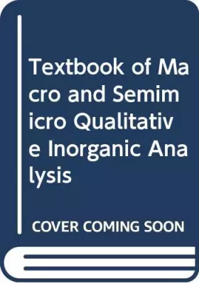Couverture du produit · Vogel's Textbook of Macro and semimicro qualitative inorganic analysis