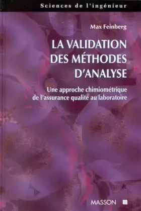 Couverture du produit · La validation des méthodes d'analyse: Une approche chimiométrique de l'assurance qualité au laboratoire