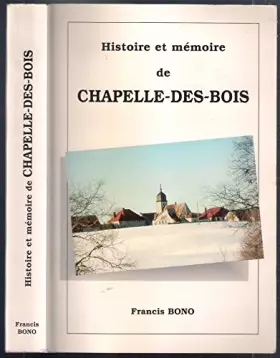 Couverture du produit · Histoire et mémoire de Chapelle des bois