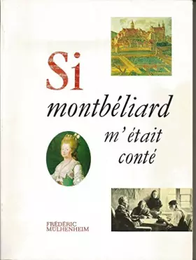 Couverture du produit · Si Montbéliard m'était conté