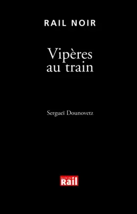 Couverture du produit · VIPERES AU TRAIN