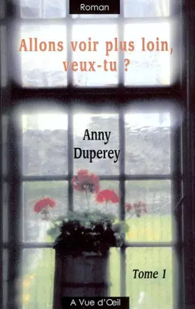 Couverture du produit · Allons voir plus loin, veux-tu ? : Tome 1