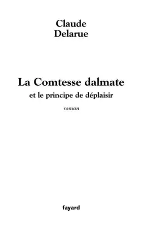 Couverture du produit · La Comtesse dalmate et le prince de déplaisir