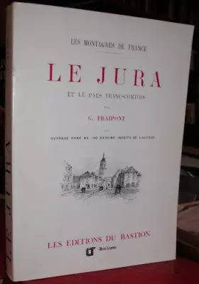 Couverture du produit · Le Jura et le pays franc-comtois