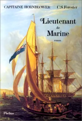 Couverture du produit · Capitaine Hornblower, Tome 7 : Lieutenant de marine