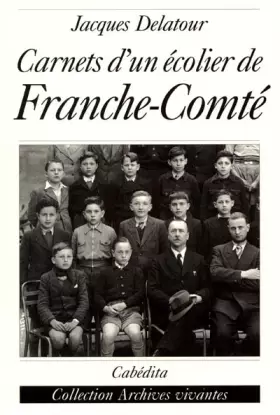 Couverture du produit · Carnets d'un écolier de Franche-Comté, 1939-1944