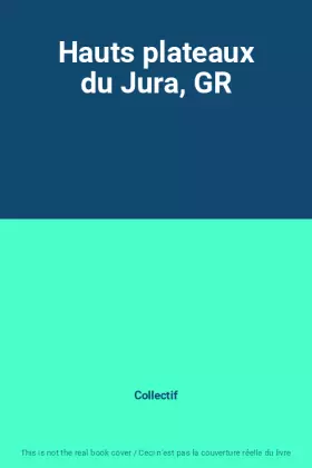 Couverture du produit · Hauts plateaux du Jura, GR