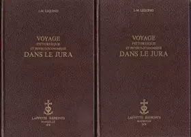 Couverture du produit · Voyage pittoresque et physico-économique dans le Jura