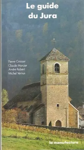 Couverture du produit · Le Guide du Jura