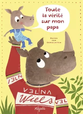 Couverture du produit · Toute la vérité sur mon papa