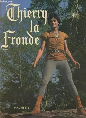 Couverture du produit · UNE AVENTURE DE THIERRY LA FRONDE.