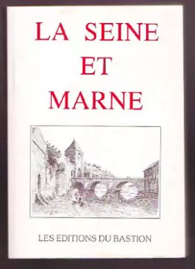 Couverture du produit · LA SEINE ET MARNE - Réédition de 1837 -