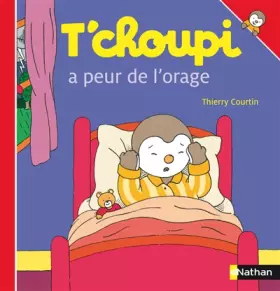 Couverture du produit · T'choupi a peur de l'orage