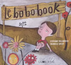 Couverture du produit · Le bobobook : Le livre des ouille ! aïe ! aïe aïe aïe !