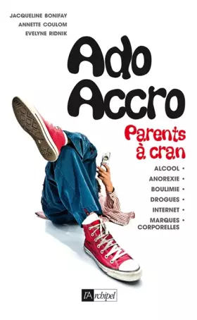Couverture du produit · Ado accro: Parents à cran